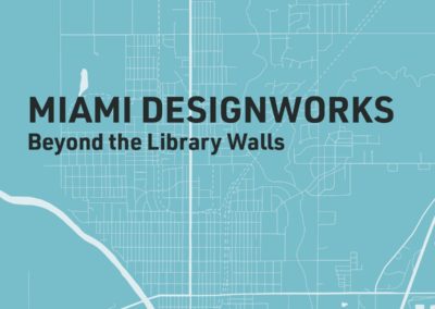 Miami DesignWorks: Beyond the Library Walls